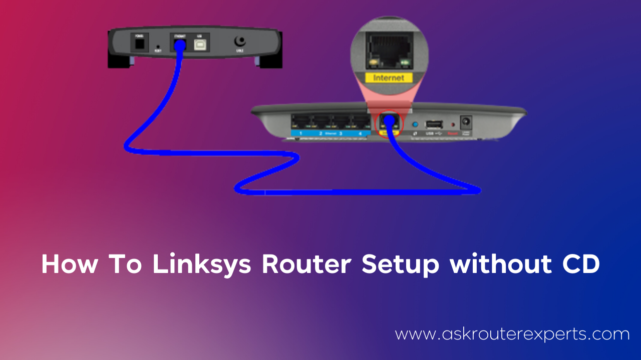 How To Linksys Router Setup without CD